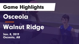 Osceola  vs Walnut Ridge  Game Highlights - Jan. 8, 2019