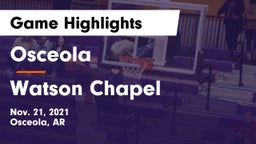Osceola  vs Watson Chapel  Game Highlights - Nov. 21, 2021