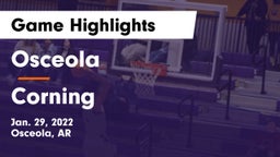 Osceola  vs Corning  Game Highlights - Jan. 29, 2022