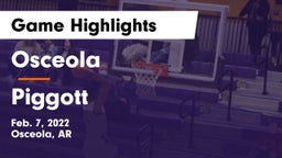 Osceola  vs Piggott  Game Highlights - Feb. 7, 2022