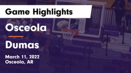 Osceola  vs Dumas  Game Highlights - March 11, 2022