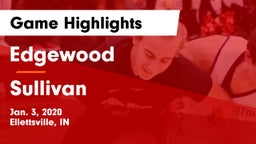 Edgewood  vs Sullivan  Game Highlights - Jan. 3, 2020