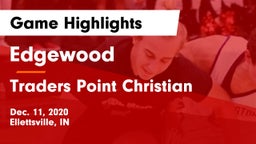 Edgewood  vs Traders Point Christian  Game Highlights - Dec. 11, 2020