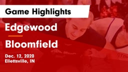 Edgewood  vs Bloomfield  Game Highlights - Dec. 12, 2020