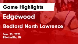 Edgewood  vs Bedford North Lawrence  Game Highlights - Jan. 23, 2021