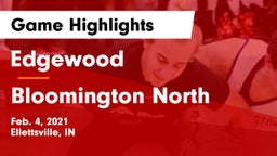 Edgewood  vs Bloomington North  Game Highlights - Feb. 4, 2021
