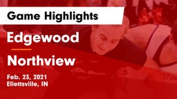 Edgewood  vs Northview  Game Highlights - Feb. 23, 2021