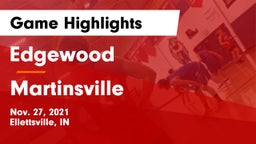 Edgewood  vs Martinsville  Game Highlights - Nov. 27, 2021