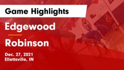 Edgewood  vs Robinson  Game Highlights - Dec. 27, 2021