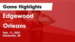 Edgewood  vs Orleans  Game Highlights - Feb. 11, 2023