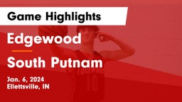 Edgewood  vs South Putnam  Game Highlights - Jan. 6, 2024