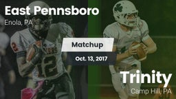 Matchup: East Pennsboro High vs. Trinity  2017