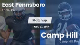 Matchup: East Pennsboro High vs. Camp Hill  2017