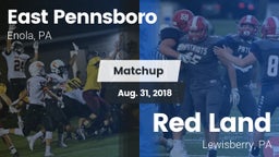 Matchup: East Pennsboro High vs. Red Land  2018