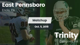 Matchup: East Pennsboro High vs. Trinity  2018