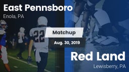 Matchup: East Pennsboro High vs. Red Land  2019