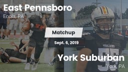 Matchup: East Pennsboro High vs. York Suburban  2019