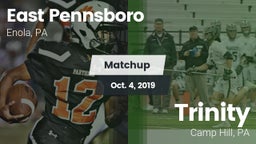 Matchup: East Pennsboro High vs. Trinity  2019