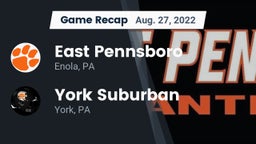 Recap: East Pennsboro  vs. York Suburban  2022