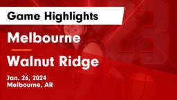 Melbourne  vs Walnut Ridge  Game Highlights - Jan. 26, 2024