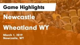 Newcastle  vs Wheatland WY Game Highlights - March 1, 2019