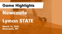 Newcastle  vs Lyman STATE Game Highlights - March 12, 2020