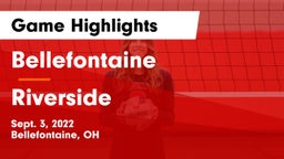Bellefontaine  vs Riverside  Game Highlights - Sept. 3, 2022