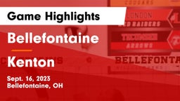 Bellefontaine  vs Kenton  Game Highlights - Sept. 16, 2023