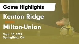 Kenton Ridge  vs Milton-Union  Game Highlights - Sept. 10, 2022