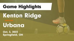 Kenton Ridge  vs Urbana  Game Highlights - Oct. 3, 2022