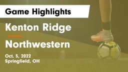 Kenton Ridge  vs Northwestern  Game Highlights - Oct. 5, 2022