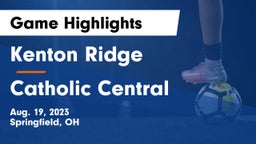 Kenton Ridge  vs Catholic Central  Game Highlights - Aug. 19, 2023