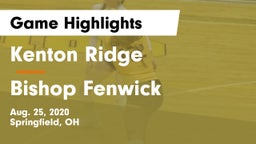 Kenton Ridge  vs Bishop Fenwick Game Highlights - Aug. 25, 2020