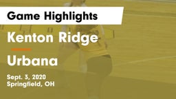 Kenton Ridge  vs Urbana Game Highlights - Sept. 3, 2020
