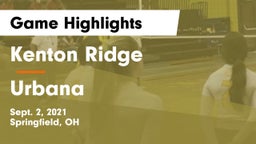 Kenton Ridge  vs Urbana  Game Highlights - Sept. 2, 2021