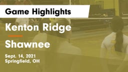 Kenton Ridge  vs Shawnee  Game Highlights - Sept. 14, 2021