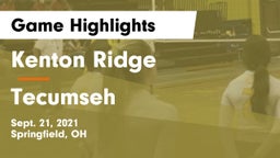 Kenton Ridge  vs Tecumseh  Game Highlights - Sept. 21, 2021