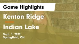 Kenton Ridge  vs Indian Lake  Game Highlights - Sept. 1, 2022