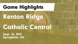Kenton Ridge  vs Catholic Central  Game Highlights - Sept. 10, 2022