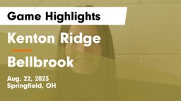 Kenton Ridge  vs Bellbrook  Game Highlights - Aug. 22, 2023