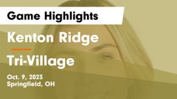 Kenton Ridge  vs Tri-Village  Game Highlights - Oct. 9, 2023
