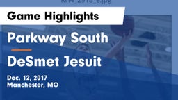 Parkway South  vs DeSmet Jesuit Game Highlights - Dec. 12, 2017
