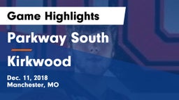 Parkway South  vs Kirkwood  Game Highlights - Dec. 11, 2018