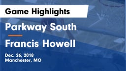 Parkway South  vs Francis Howell  Game Highlights - Dec. 26, 2018