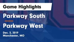 Parkway South  vs Parkway West  Game Highlights - Dec. 3, 2019