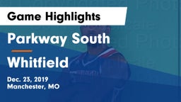 Parkway South  vs Whitfield  Game Highlights - Dec. 23, 2019
