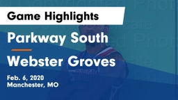 Parkway South  vs Webster Groves  Game Highlights - Feb. 6, 2020
