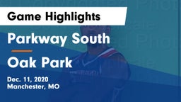 Parkway South  vs Oak Park  Game Highlights - Dec. 11, 2020