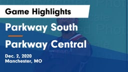 Parkway South  vs Parkway Central  Game Highlights - Dec. 2, 2020