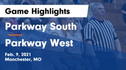 Parkway South  vs Parkway West  Game Highlights - Feb. 9, 2021